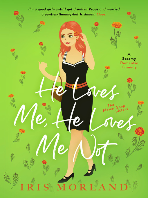 Title details for He Loves Me, He Loves Me Not by Iris Morland - Available